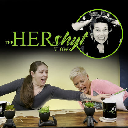 The HERshyt Show Collection