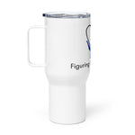 Figuring it Out With U Travel mug with a handle