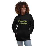 Perception is Reality Unisex Hoodie from The HERshyt Show